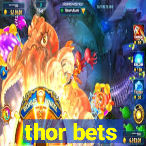 thor bets